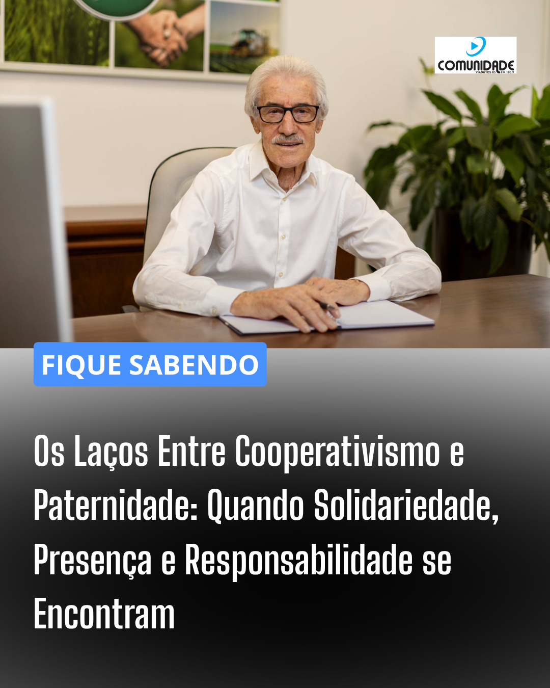 Os Laços Entre Cooperativismo e Paternidade: Quando Solidariedade, Presença e Responsabilidade se EncontraM